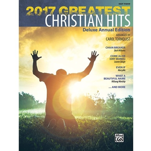 2017 Greatest Christian Hits for Easy Piano