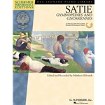 Satie - Gymnopedies and Gnossiennes - Piano With Online Audio of Performances Schirmer Performance Edit