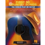 First 50 Country Songs You Should Play on Guitar