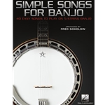 Simple Songs for Banjo - 40 Easy Songs to Play on 5-String Banjo