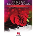 First 50 Love Ballads You Should Play on Piano
