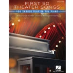 First 50 Theater Songs You Should Play on Piano