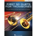 First 50 Duets for Two Trombones - Easy Instrumental Duets