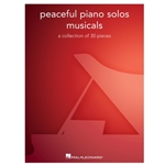 Peaceful Piano Solos: Musicals