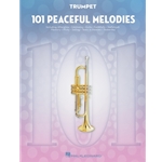 101 Peaceful Melodies - for Trumpet