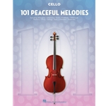 101 Peaceful Melodies - for Cello