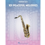 101 Peaceful Melodies - for Tenor Sax