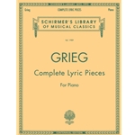 Complete Lyric Pieces (Centennial Edition)