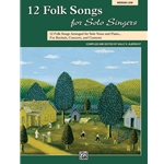12 Folk Songs for Solo Singers, Medium/Low
