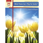 What Praise Can I Play for Easter? [Piano]