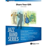 Share Your Gift [Jazz Ensemble]