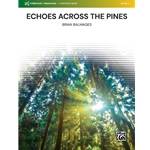 Echoes Across the Pines [Concert Band]