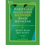 Habits of a Successful Beginner Band Musician - Clarinet