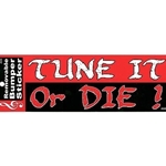 Aim AIM50305 Tune It Or Die Bumper Sticker