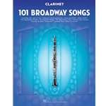 101 Broadway Songs For Clarinet