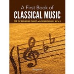 A First Book of Classical Music for the Beginning Pianist