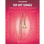 101 Hit Songs for Trombone