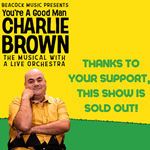 You're a Good Man, Charlie Brown, Saturday, December 9th at 7:00pm
