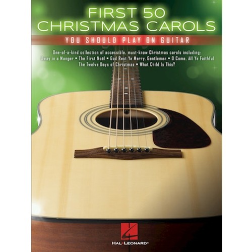 First 50 Christmas Carols You Should Play on Guitar