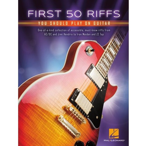 First 50 Riffs You Should Play on Guitar