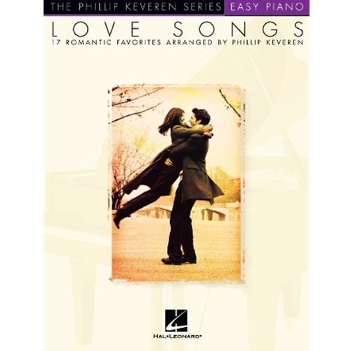 Love Songs - arr. Phillip Keveren The Phillip Keveren Series Easy Piano