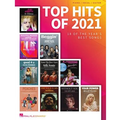 Top Hits of 2021 - 18 of the Year's Best Songs Arranged for Piano/Vocal/Guitar