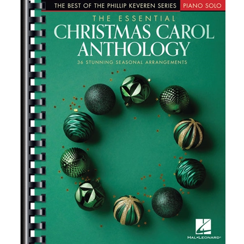 The Essential Christmas Carol Anthology - The Best of the Phillip Keveren Series