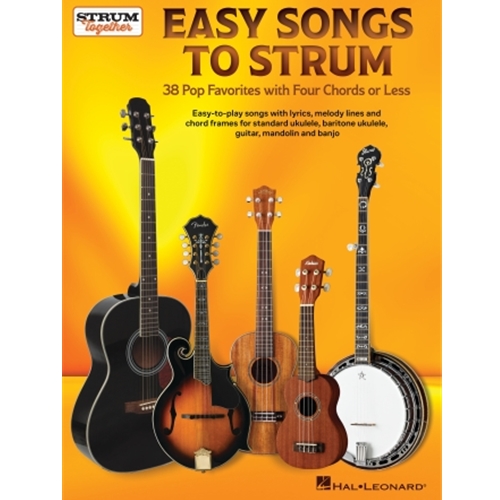 Easy Songs to Strum - 38 Pop Favorites with Four Chords or Less