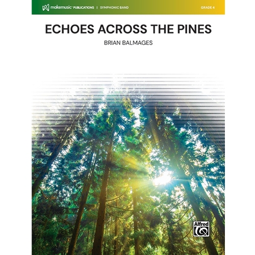 Echoes Across the Pines [Concert Band]