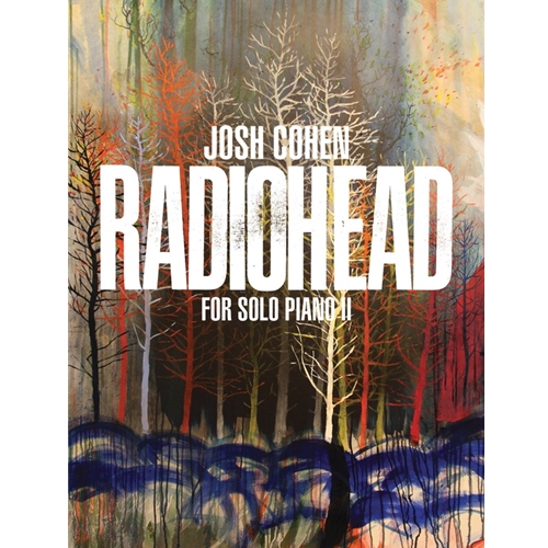 Josh Cohen: Radiohead for Solo Piano II [Piano]