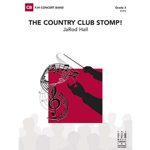 The Country Club Stomp! [Concert Band]