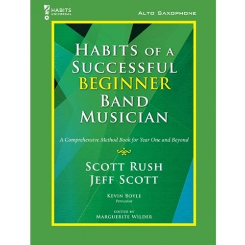 Habits of a Successful Beginner Band Musician - Alto Saxophone