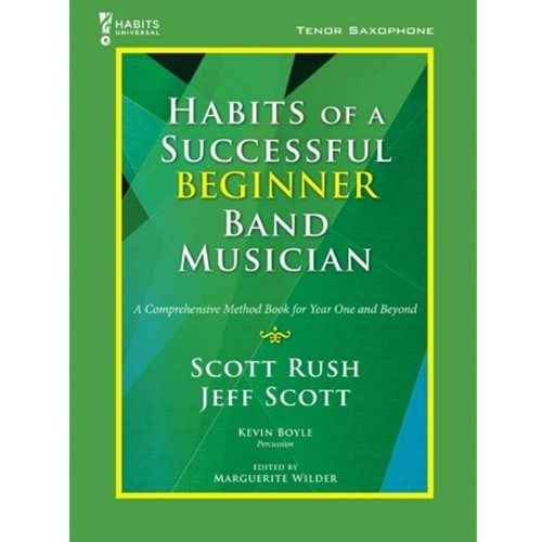 Habits of a Successful Beginner Band Musician - Tenor Saxophone