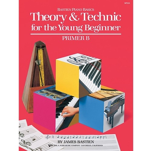 Theory & Technic For The Young Beginner - Primer B