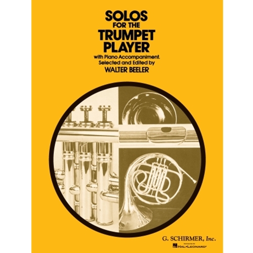 Solos For the Trumpet Player Trumpet and Piano