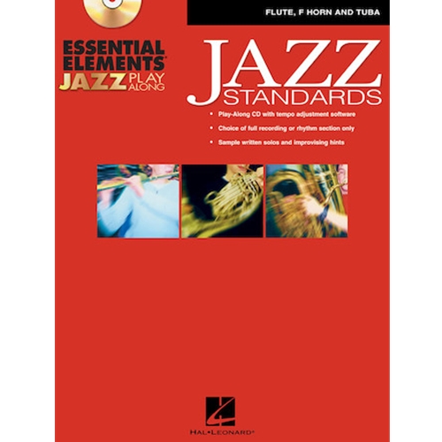 Essential Elements Jazz Play-Along – Jazz Standards Flute, F Horn and Tuba (B.C.)