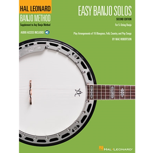 Easy Banjo Solos for 5-String Banjo – Second Edition Hal Leonard Banjo Method