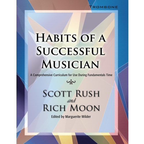 Habits of a Successful Musician: Trombone