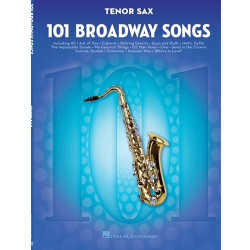 101 Broadway Songs For Tenor Saxophone