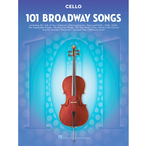 101 Broadway Songs for Cello