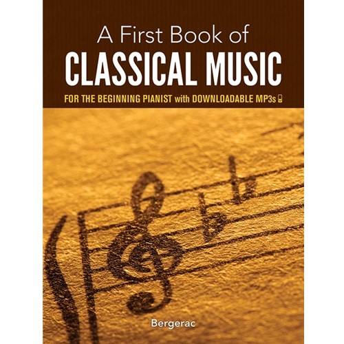 A First Book of Classical Music for the Beginning Pianist