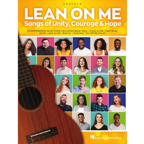 Lean on Me – Ukulele, Songs of Unity, Courage & Hope