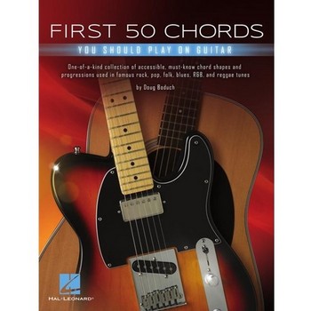 First 50 Chords You Should Play on Guitar