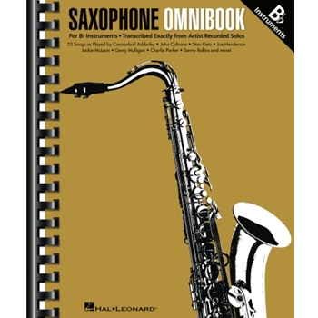 Saxophone Omnibook for B-Flat Instruments - Transcribed Exactly from Artist Recorded Solos
