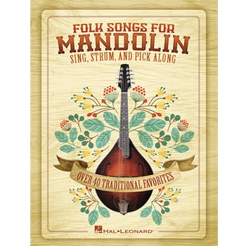 Folk Songs for Mandolin - Sing, Strum and Pick Along