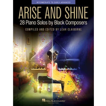 Arise and Shine: 28 Piano Solos by Black Composers